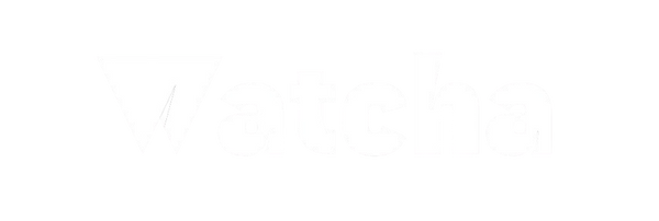 WATCHA